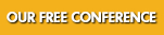 Click here to learn more about our free conference